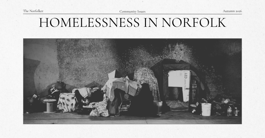 Community Issues: Homelessness in&nbsp;Norfolk